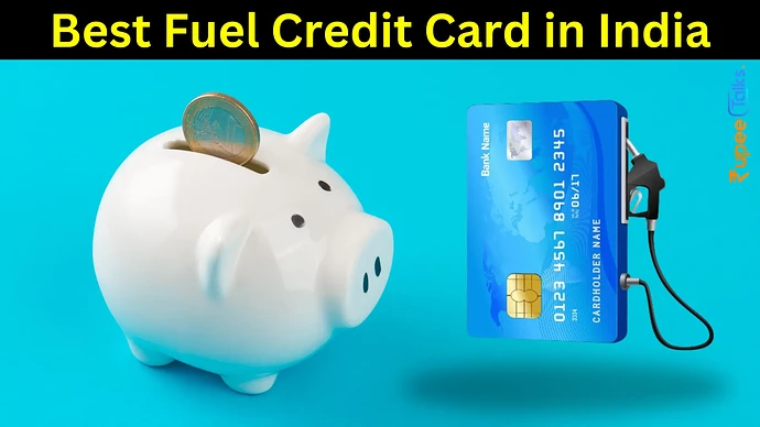 Best Fuel Credit Card in India