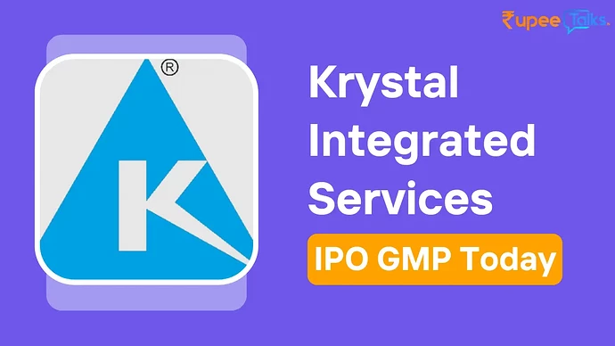 Krystal Integrated Services IPO GMP Today